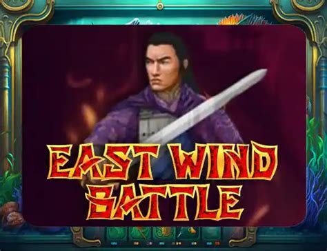 East Wind Battle betsul